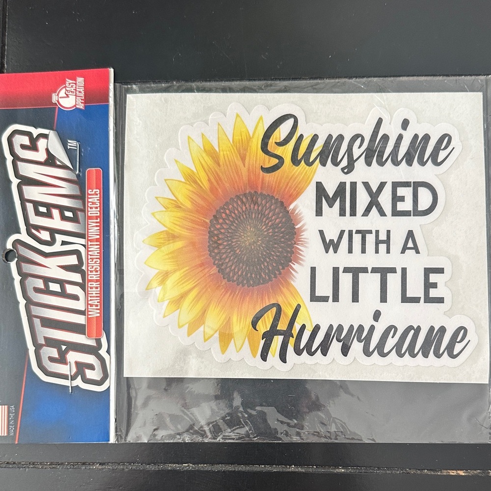 Sunflower Vinyl Decal with Quote sunshine mixed with a little hurricane
